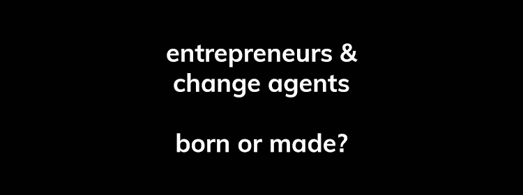 david-bowie-are-entrepreneurs-and-change-agents-born-or-made
